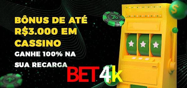 bet4k melhor bônus de depósito